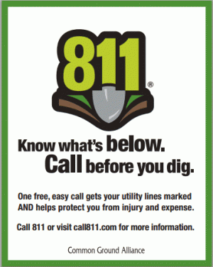 Call 811 or visit 811.com before you dig